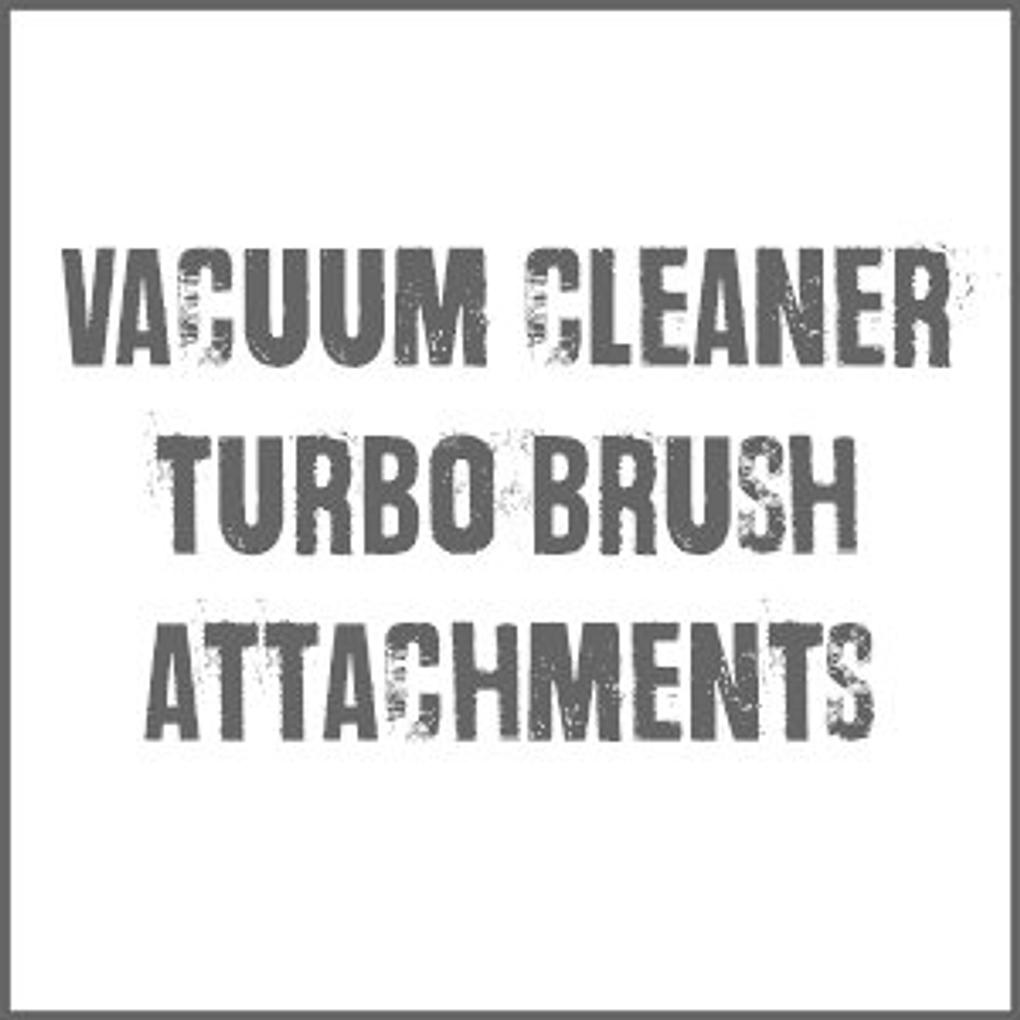 Vacuum Turbo Brushes