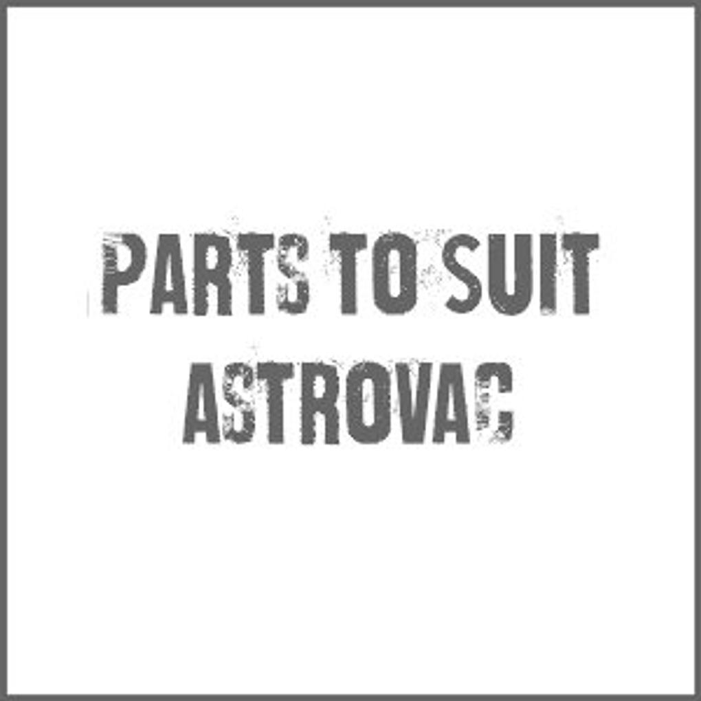 Parts and Accessories to suit Astrovac Vacuum Systems
