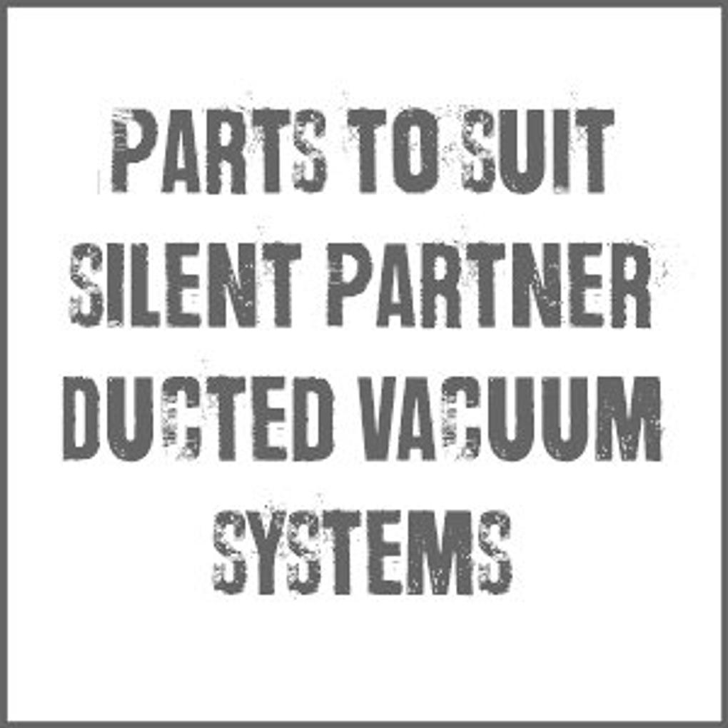 Parts and Accessories To Suit Silent Partner Vacuums
