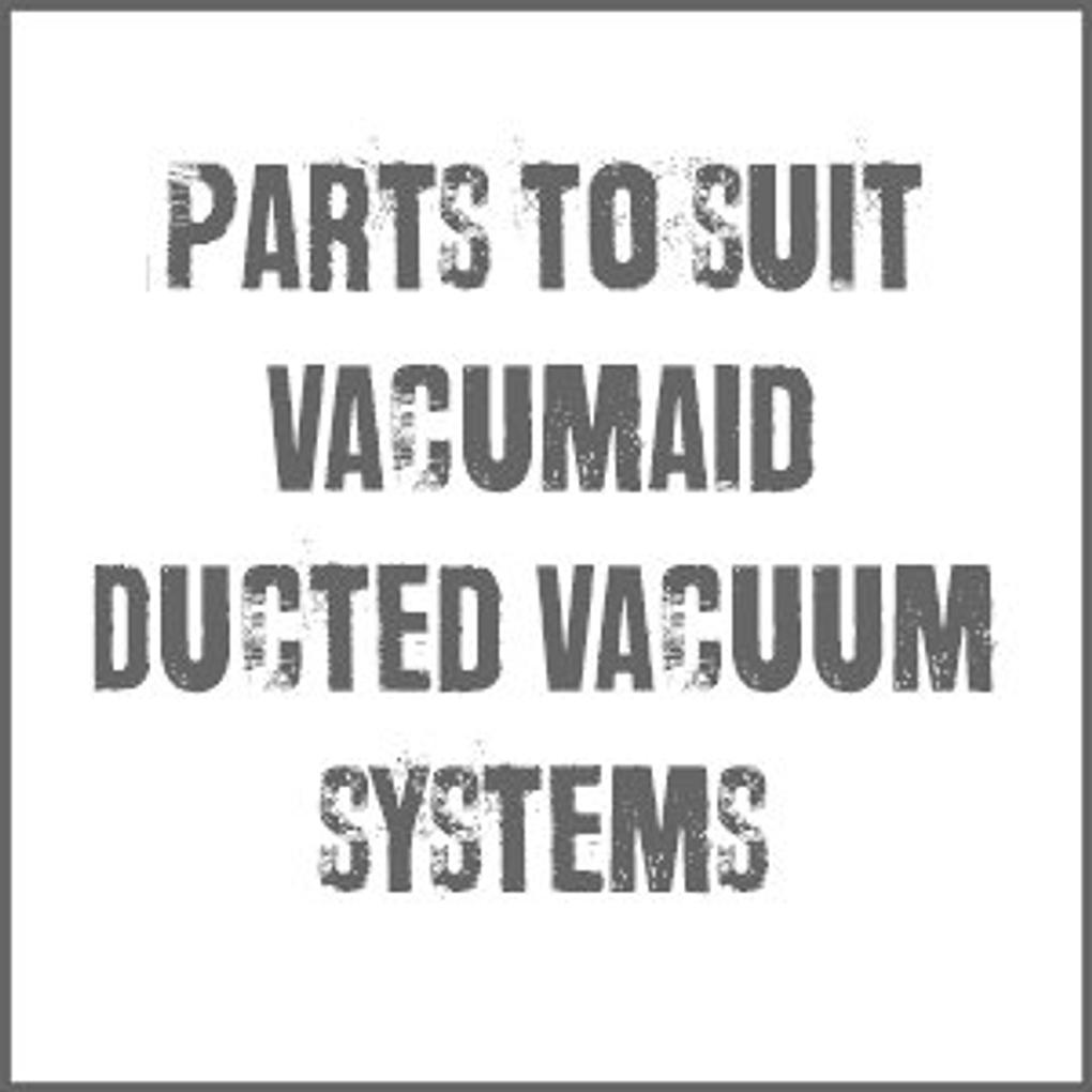 Parts and Accessories To Suit Vacumaid Vacuums