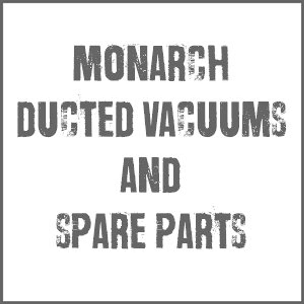 Monarch Vacuums and Spare Parts